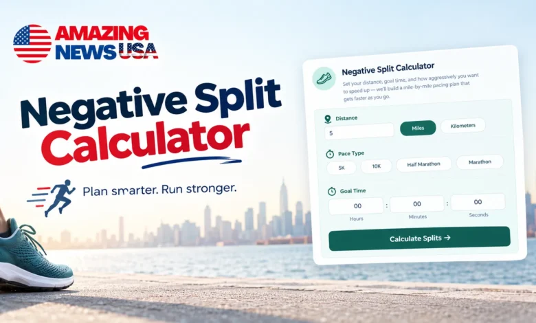 negative split calculator by amazingnewsusa.com