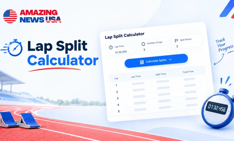 Lap Split Calculator by amazingnewsusa.com